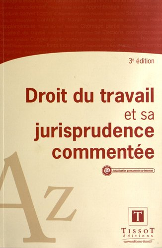 Droit du travail et sa jurisprudence commentée