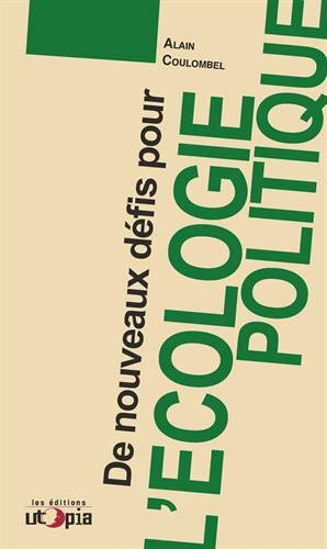 De nouveaux défis pour l'écologie politique