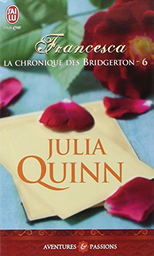 La chronique des Bridgerton. Vol. 6. Francesca