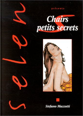 Selen présente. Vol. 19. Chairs petits secrets