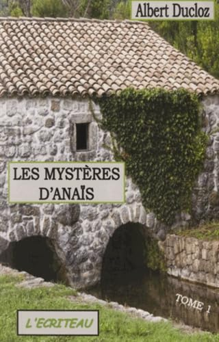Les mystères d'Anaïs. Vol. 1