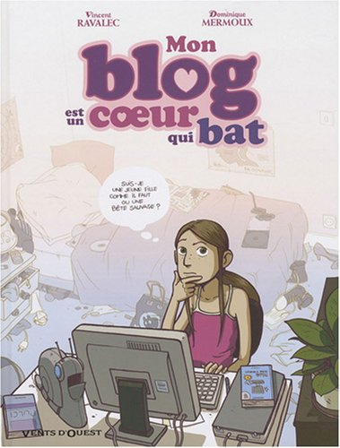 Mon blog est un coeur qui bat. Vol. 1