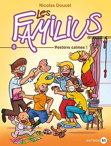 les familius, restons calmes !: tome 8 dixième anniversaire
