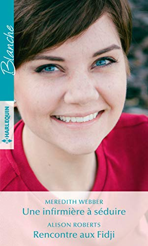 Une infirmière à séduire. Rencontre aux Fidji
