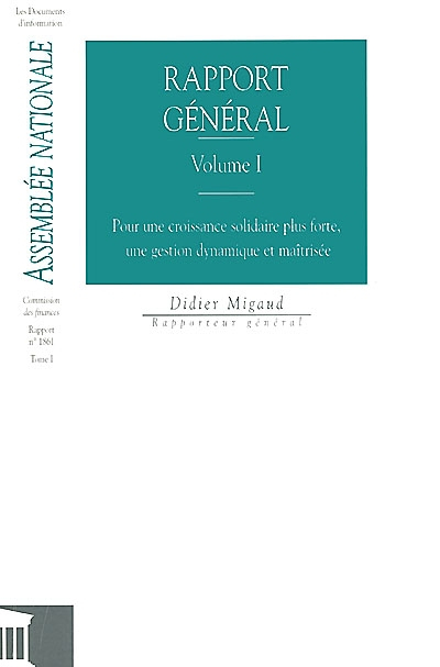 Rapport général : rapport fait au nom de la Commission des finances, de l'économie générale et du pl