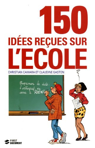 150 idées reçues sur l'école