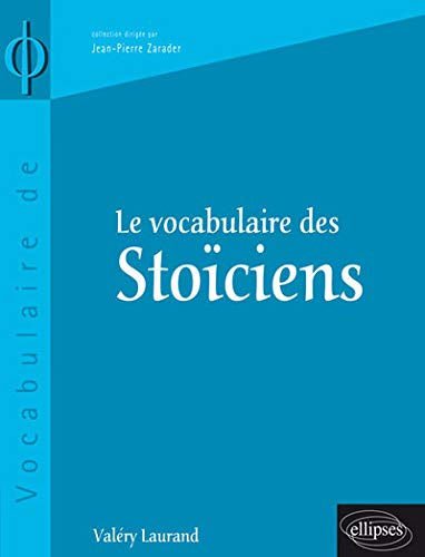 Le vocabulaire des stoïciens