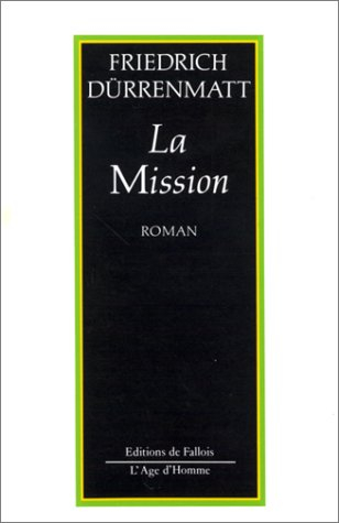 La Mission ou De l'observateur qui observe ses observateurs