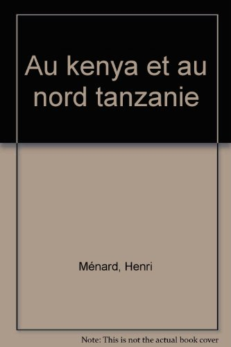 au kenya et en nord-tanzanie