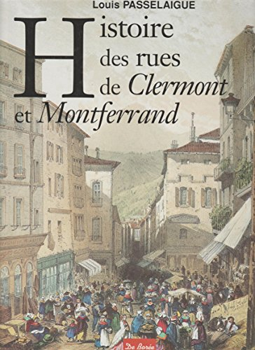 Histoire des rues de Clermont et de Montferrand