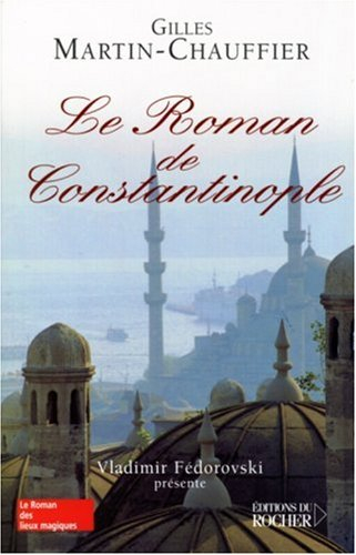 Le roman de Constantinople