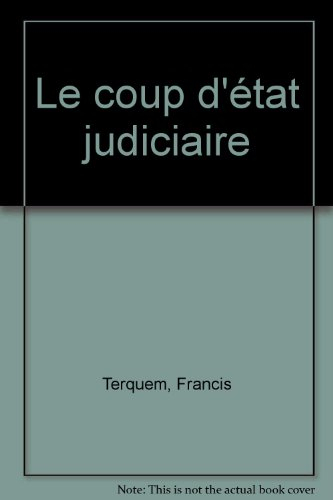Le coup d'Etat judiciaire