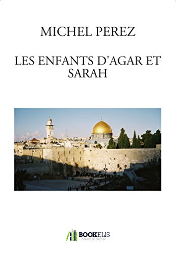 LES ENFANTS D'AGAR ET SARAH