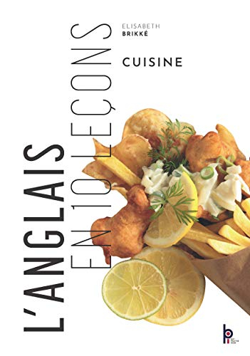L'anglais en 10 leçons : Cuisine