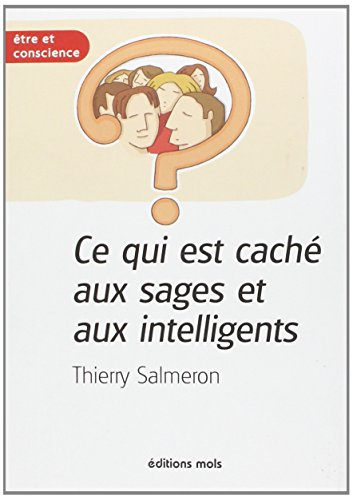 Ce qui est caché aux sages et aux intelligents : comment faire d'une utopie une réalité