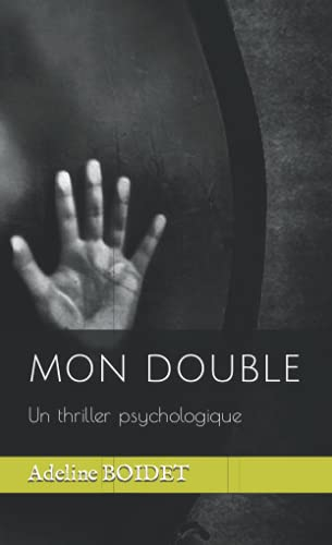 Mon Double: Un thriller psychologique