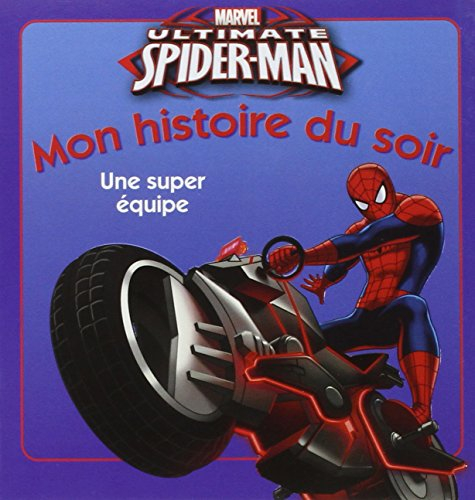 Ultimate Spider-Man : une super équipe