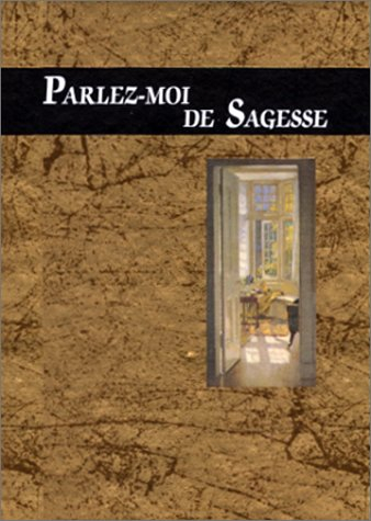 Parlez-moi de sagesse