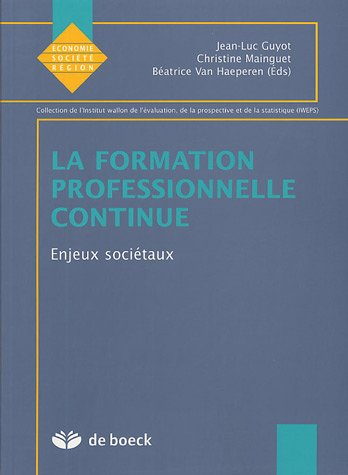 La formation professionnelle continue. Vol. 2005. Enjeux sociétaux