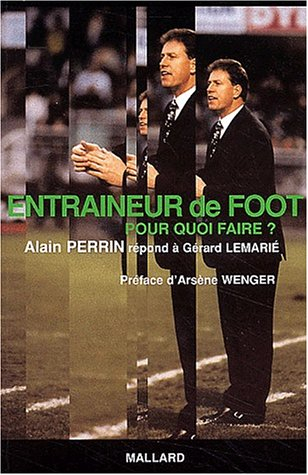 Entraîneur de foot, pour quoi faire ?