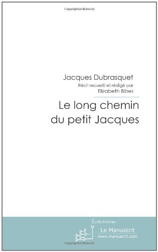 le long chemin du petit jacques.: mes vraies valeurs