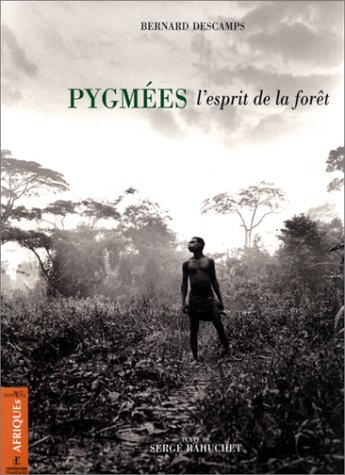 Pygmées, l'esprit de la forêt
