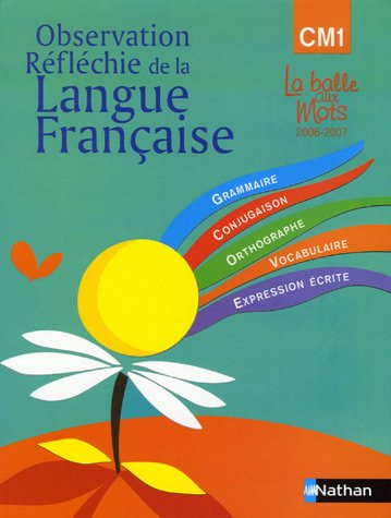 Observation réfléchie de la langue française : CM1, cycle 3