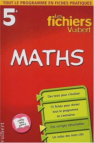 Maths, 5e : tout le programme en fiches pratiques