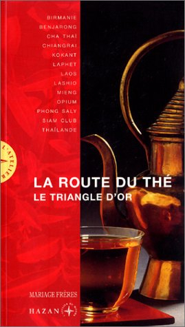 Route du thé : le Triangle d'or