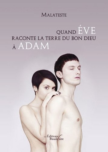quand eve raconte la terre du bon dieu a adam