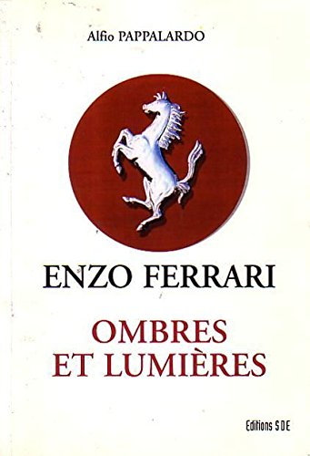 enzo ferrari : ombres et lumieres