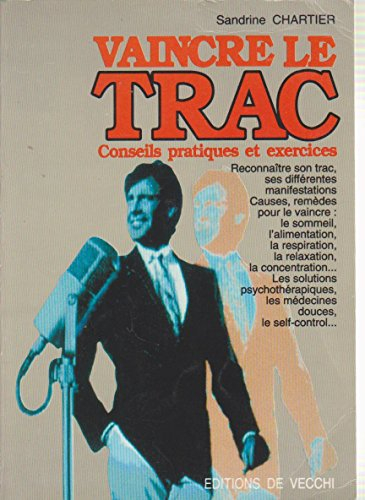 Vaincre le trac : conseils pratiques et exercices
