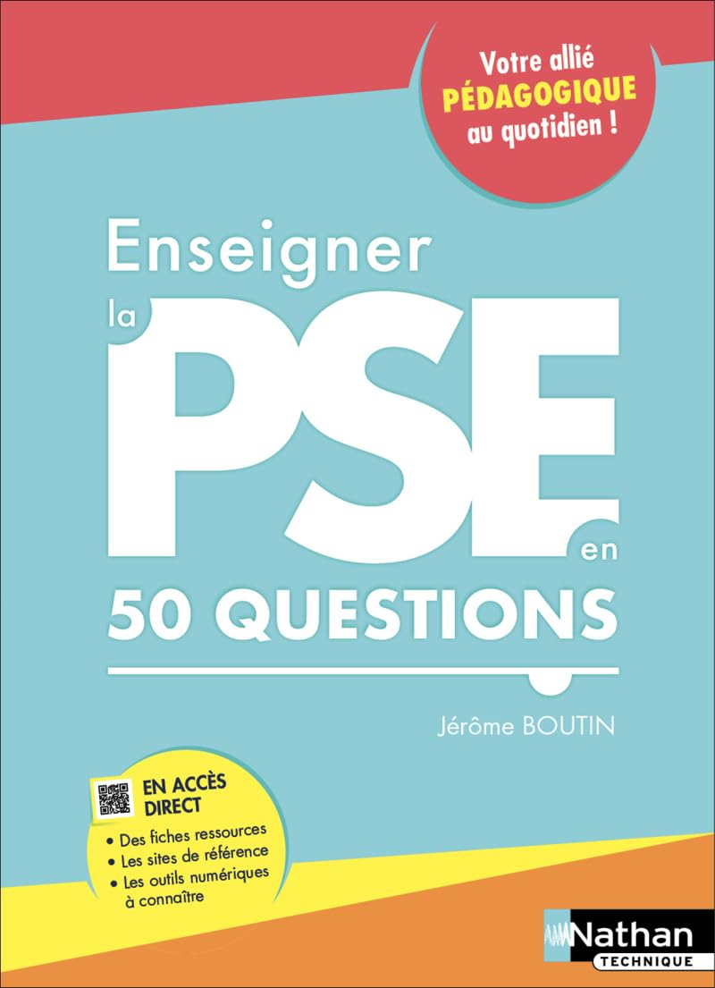Enseigner la PSE en 50 questions: Votre allié pédagogique au quotidien !