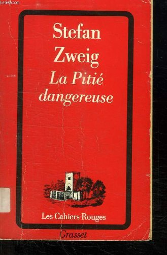 la pitié dangereuse