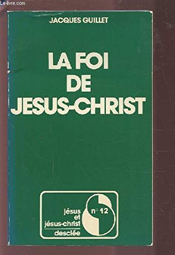 la foi de jesus christ
