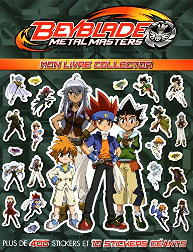 Beyblade metal masters : mon livre collector