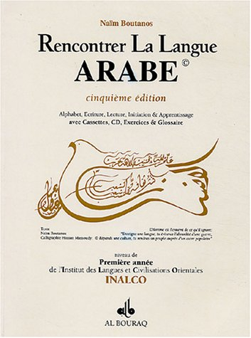 Rencontrer la langue arabe : alphabet, écriture, lecture, initiation et apprentissage avec cassettes