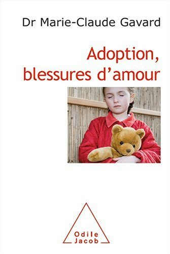 Adoption, blessures d'amour