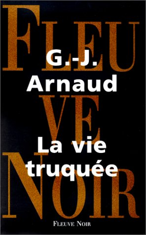 La vie truquée