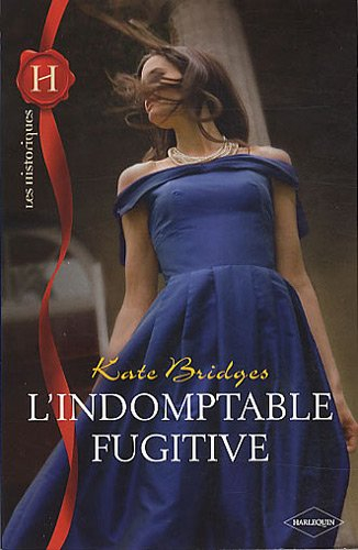 L'indomptable fugitive