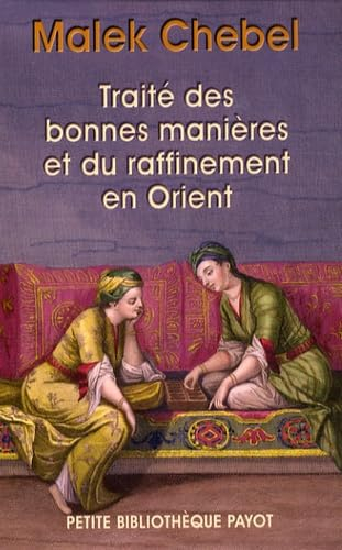 Traité des bonnes manières et du raffinement en Orient