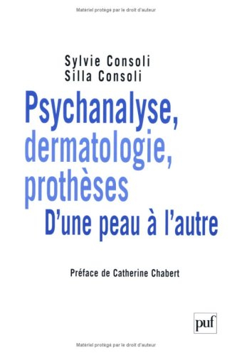 Psychanalyse, dermatologie, prothèses : d'une peau à l'autre