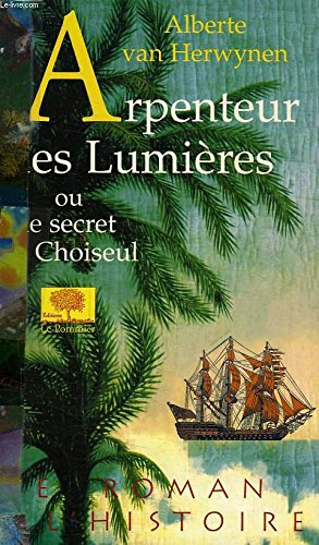 L'arpenteur des Lumières ou Le secret de Choiseul
