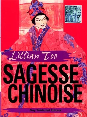 Sagesse chinoise : magie spirituelle pour la vie quotidienne