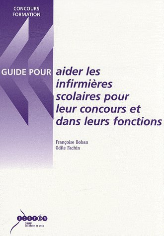 Aider les infirmières scolaires : pour leur concours et dans leurs fonctions