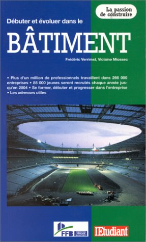 Débuter et évoluer dans le bâtiment
