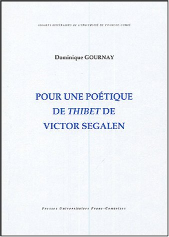 Pour une poétique de Thibet de Victor Segalen