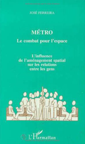 Métro, le combat pour l'espace : l'influence de l'aménagement spatial sur les relations entre les ge