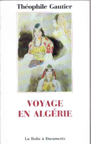 voyage en algérie : [et autres textes]