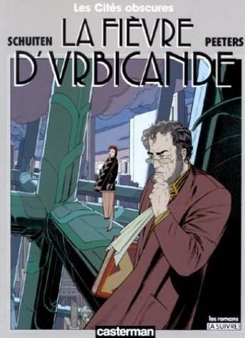 Les cités obscures. Vol. 2. La Fièvre d'Urbicande